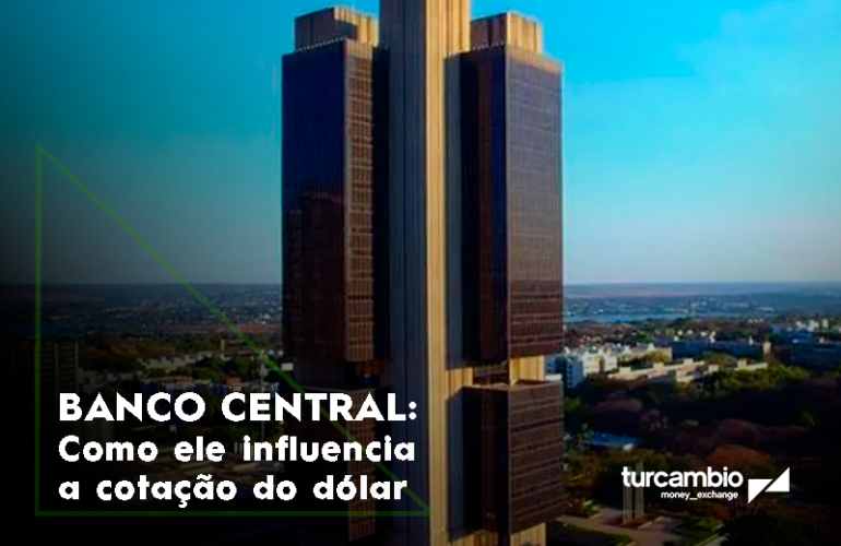 Como o Banco Central influencia a cotação do dólar — E o que isso muda para você