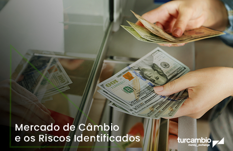 Mercado de Câmbio e os Riscos Identificados